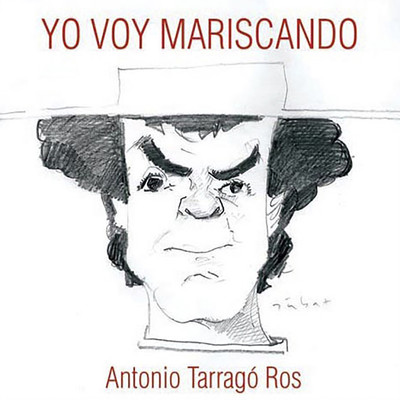 アルバム/Yo Voy Mariscando/Antonio Tarrago Ros