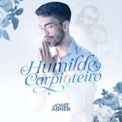 Humilde Carpinteiro/Jose Abner