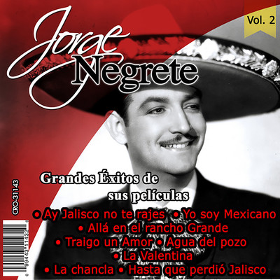 アルバム/El Charro Inmortal Grandes Exitos de Sus Peliculas, Vol. 2/Jorge Negrete