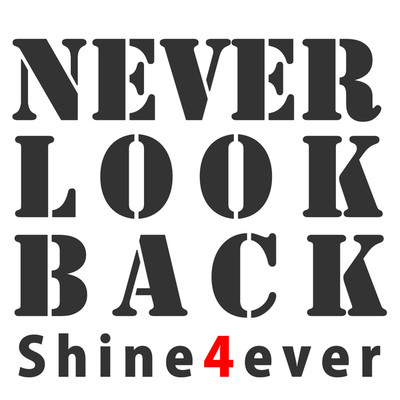 シングル/Never Look Back/Shine4ever