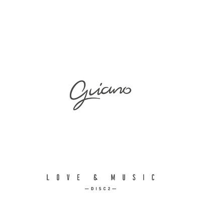 アルバム/Love & Music -DISC2-/Guiano