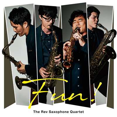 アルバム/Fun！/The Rev Saxophone Quartet