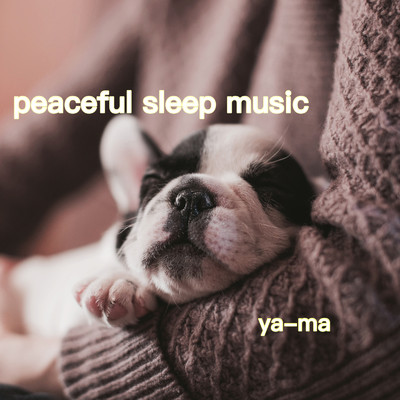 アルバム/peaceful sleep music/ya-ma
