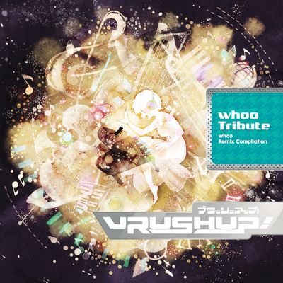 VRUSH UP！ -whoo Tribute-/Various Artists