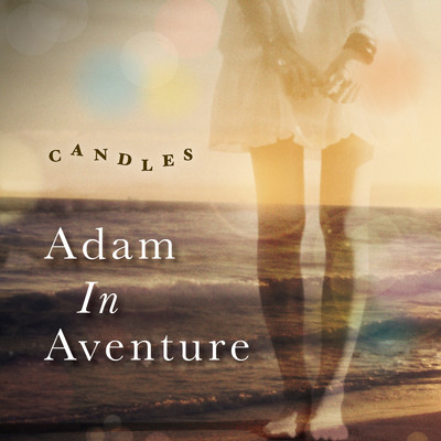 Adam In Aventure/CANDLES