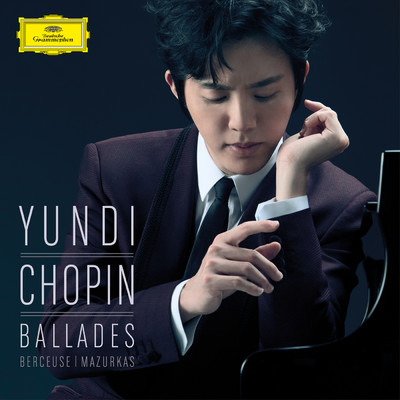 Chopin: バラード 第4番 ヘ短調 作品52/ユンディ・リ