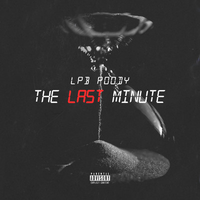アルバム/The Last Minute (Explicit)/LPB Poody