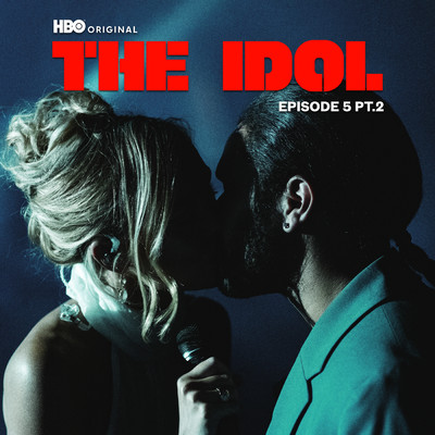 アルバム/The Idol Episode 5 Part 2 (Music from the HBO Original Series)/ザ・ウィークエンド／Lily Rose Depp／Suzanna Son