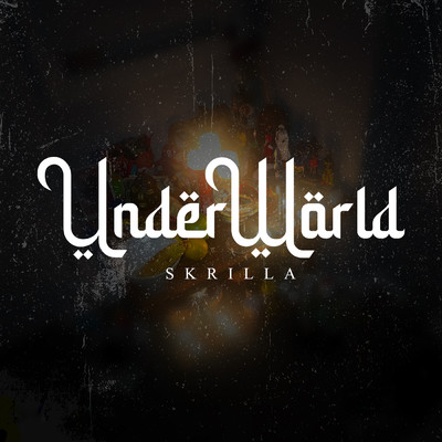 UNDERWORLD (Clean)/Skrilla