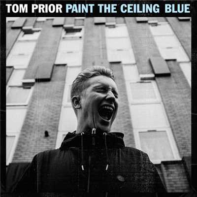 Paint The Ceiling Blue (EP)/Tom Prior