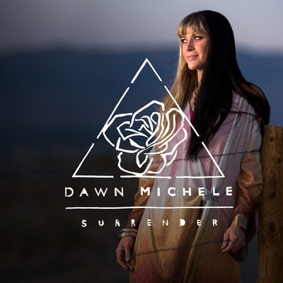I Surrender All/Dawn Michele／Tim Timmons