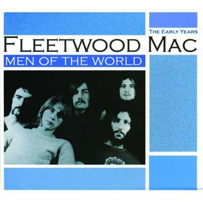 アルバム/Men of the World: The Early Years/Fleetwood Mac