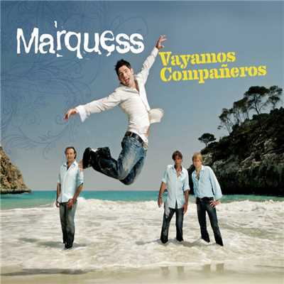 アルバム/Vayamos Companeros (Maxi-CD)/Marquess