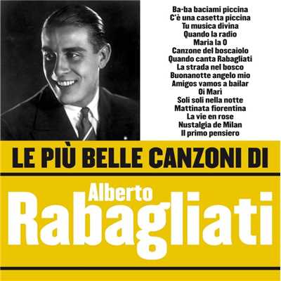 Le piu belle canzoni di Alberto Rabagliati/Alberto Rabagliati