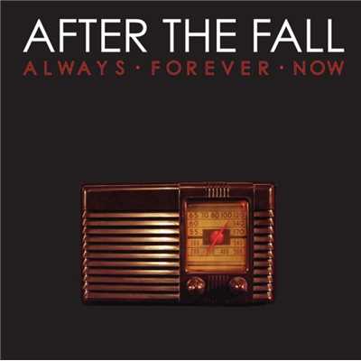 Always Forever Now/After The Fall