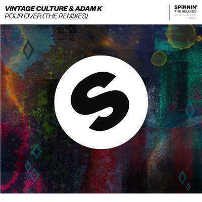 Pour Over (The Remixes)/Vintage Culture & Adam K
