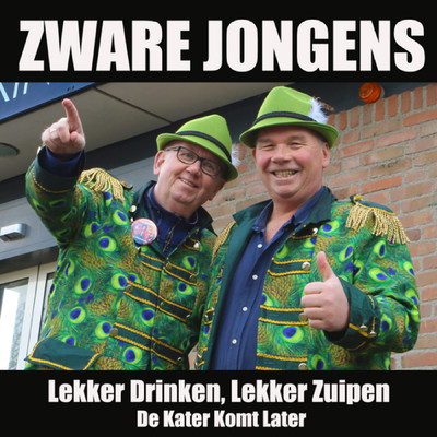 アルバム/Lekker Drinken, Lekker Zuipen/Zware Jongens