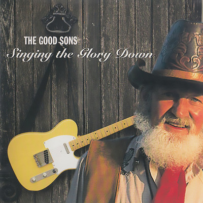 アルバム/Singing The Glory Down/The Good Sons