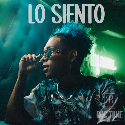 Lo Siento/Biig Tiime & RR Records