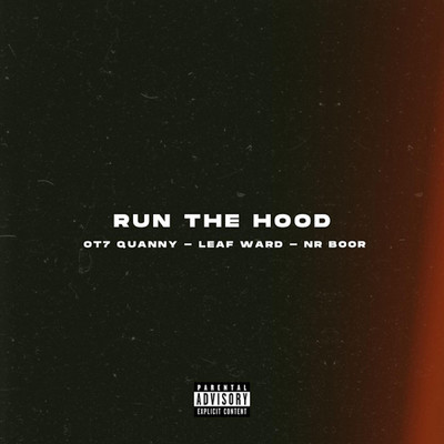 Run The Hood/OT7 Quanny