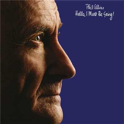 アルバム/Hello, I Must Be Going！ (Deluxe Edition)/Phil Collins