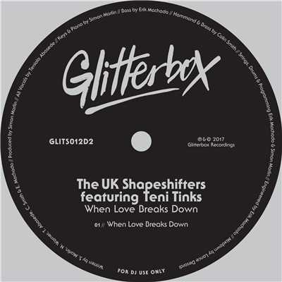 シングル/When Love Breaks Down (feat. Teni Tinks)/The UK Shapeshifters