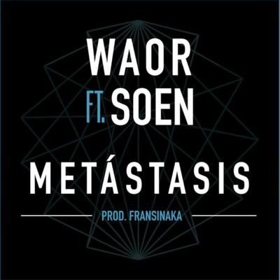 Metastasis (feat. Aka Soen)/Natos y Waor