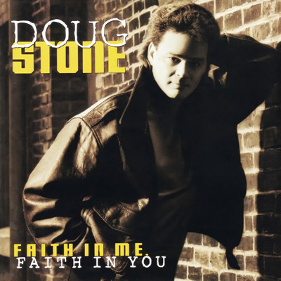 アルバム/Faith In Me, Faith In You/Doug Stone