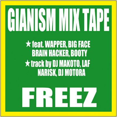 アルバム/GIANISM MIX TAPE/FREEZ