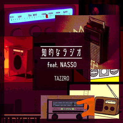 シングル/知的なラジオ (feat. NASSO)/TAZZRO