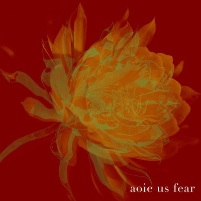 シングル/擬態/aoie us fear