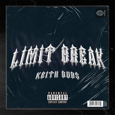 Limit Break/Keith Dub$