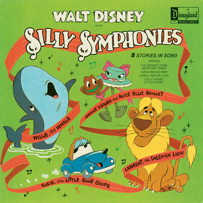 アルバム/Silly Symphonies/ディズニー・スタジオ・コーラス
