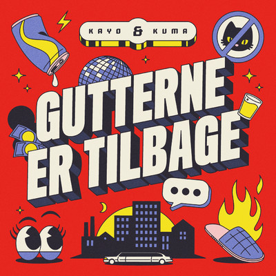 Gutterne Er Tilbage (Explicit)/Kayo & Kuma