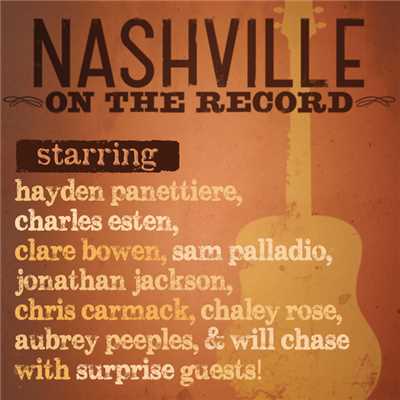 Don't Put Dirt On My Grave Just Yet (featuring Hayden Panettiere, Trent Dabbs, Caitlyn Smith／Live)/Nashville Cast