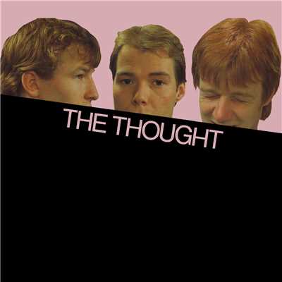 Rebels/The Thought