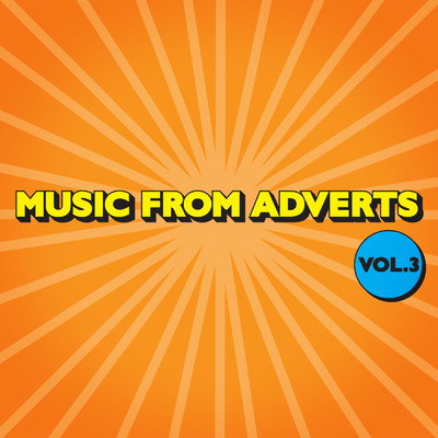 Music for Adverts Vol. 3/London Music Works／The Daniel Caine Orchestra／シティ・オブ・プラハ・フィルハーモニック・オーケストラ／Keith Ferreira