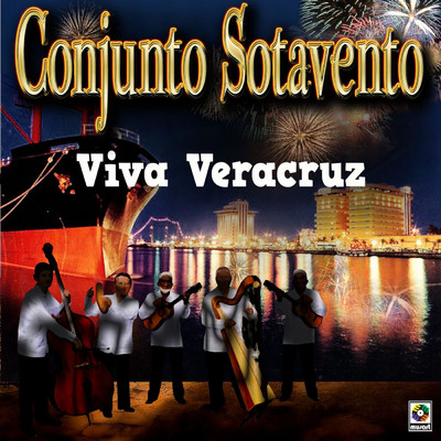 シングル/Canto A Veracruz/Conjunto Sotavento