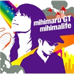 マタココデ逢イマショウ/mihimaru GT