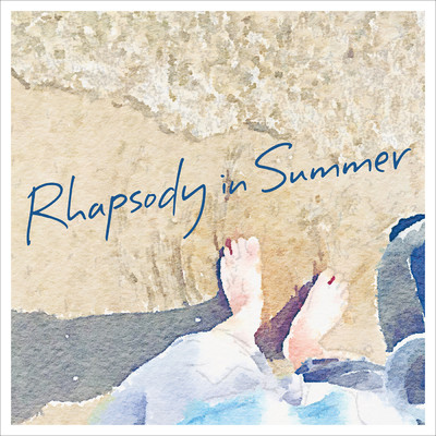 シングル/Rhapsody in Summer/Schroeder-Headz