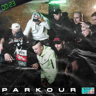 Parkour (feat. Bezczel, Vin Vinci, Epis DYM KNF, Dawid Obserwator)/Kafar Dix37