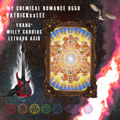 My Chemical Romance (feat. YUANG, Willy Cardiac and AcidVsAcid)/PatricKxxLee