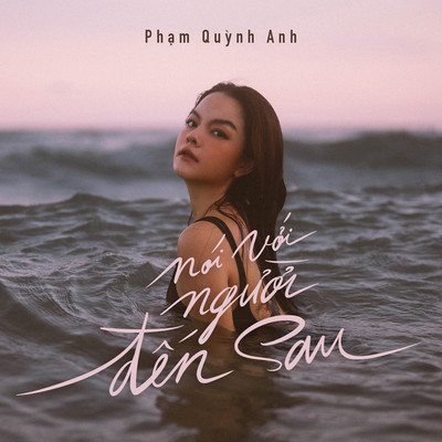 シングル/Noi Voi Nguoi Den Sau (Beat)/Pham Quynh Anh