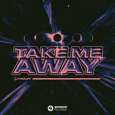 シングル/Take Me Away/Interupt
