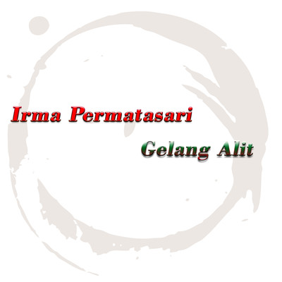 アルバム/Gelang Alit/Irma Permatasari