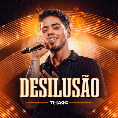 Desilusao/Thiago Freitas