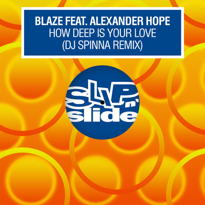 アルバム/How Deep Is Your Love (feat. Alexander Hope) [DJ Spinna Remix]/Blaze