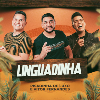 シングル/Linguadinha/Diego Souza Pisadinha de Luxo and Vitor Fernandes