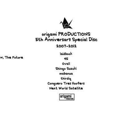 origami PRODUCTIONS 5th Anniversary Special Disc 2007-2012/Various Artists