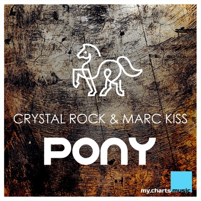 シングル/Pony (VIP Mix Edit)/Crystal Rock & Marc Kiss